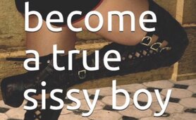 How To Become A True Sissy Boy