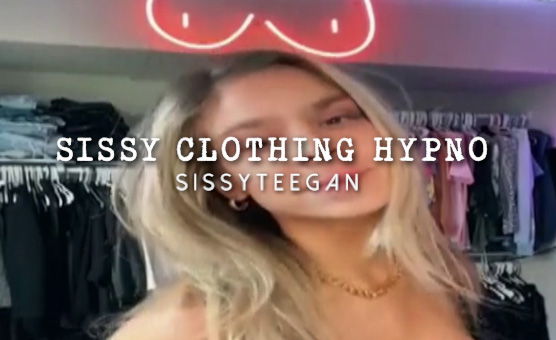 Sissy Clothing Hypno