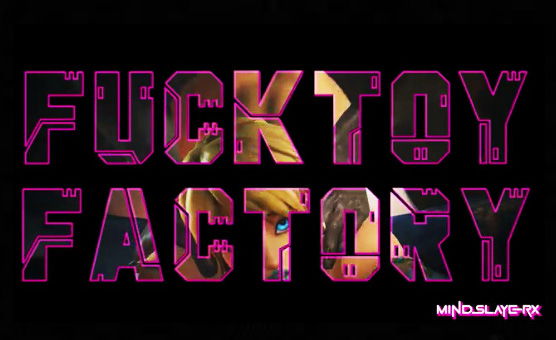 Self Study 04 - Fucktoy Factory