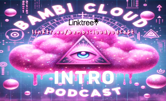 Bambi Cloud Podcast - Intro