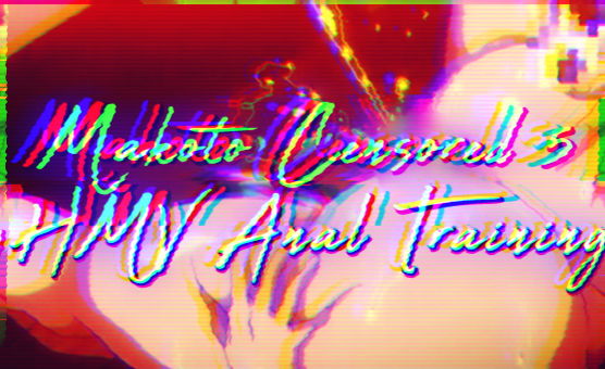 Makoto Censored 5 - HMV - Anal Training