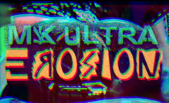 Mk Ultra - Erosion