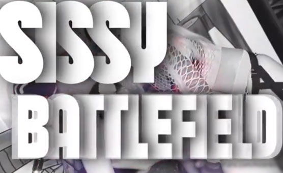 Sissy Battlefield