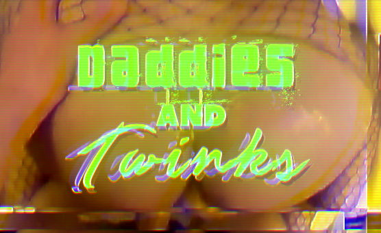 Daddies And Twinks