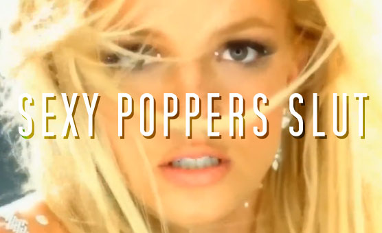 Sexy Poppers Slut