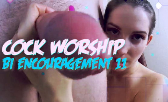 Cock Worship - Bi Encouragement 11 V2