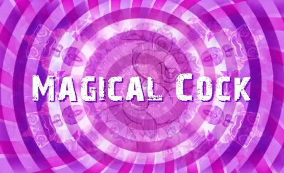 Magical Cock