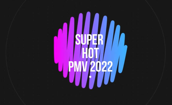 Super Hot PMV 2022