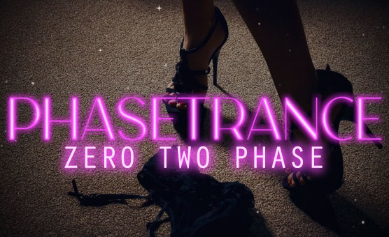 Phasetrance - Zero Two Phase