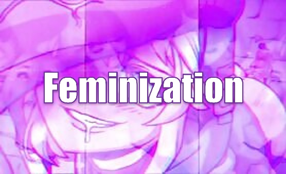 feminization