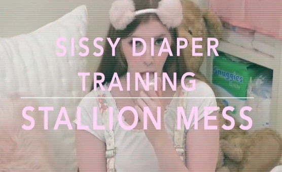 Sissy Diaper Training - Stallion Mess