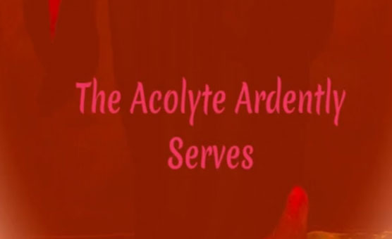 The Acolyte Serves
