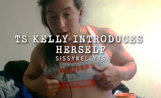 TS Kelly Introduces Herself
