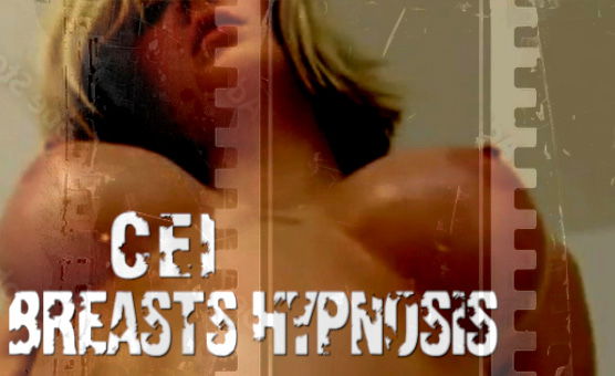 CEI Breasts Hypnosis