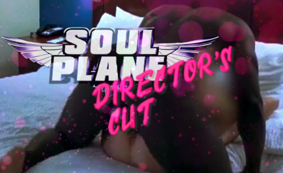 Soul Plane Directors Cut