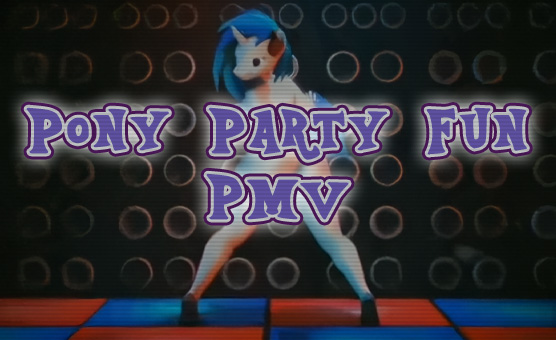 Pony Party Fun PMV