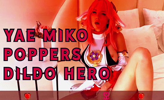 Yae Miko Poppers Dildo Hero