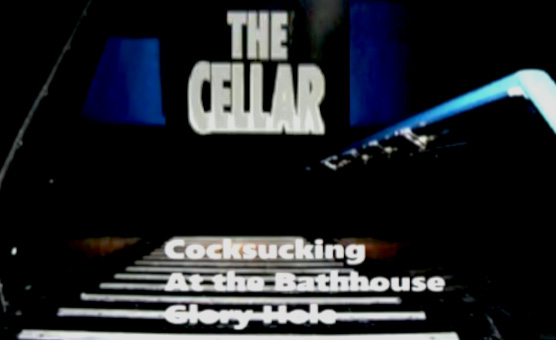 The Cellar - Cocksucking At The Bathhouse Gloryhole - Audio