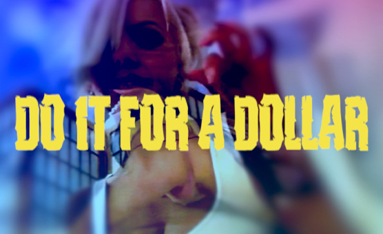 Do It For A Dollar