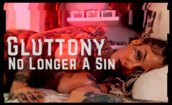 Gluttony No Longer A Sin