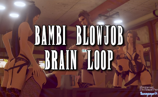 Bambi Blowjob Brain loop