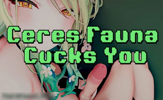 Ceres Fauna Cucks You - Hololive POV