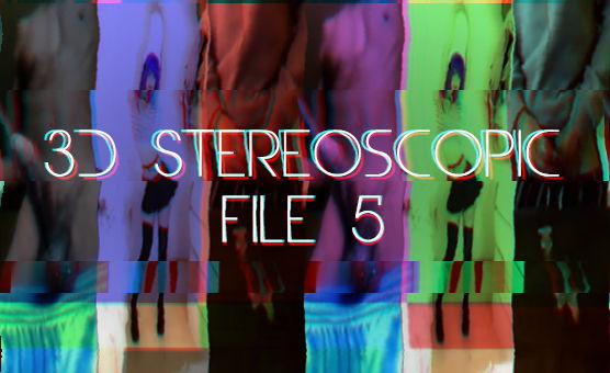 3D Stereoscopic File 5