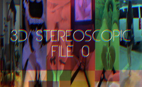 3D Stereoscopic File 0
