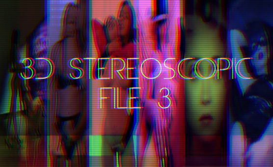 3D Stereoscopic File 3