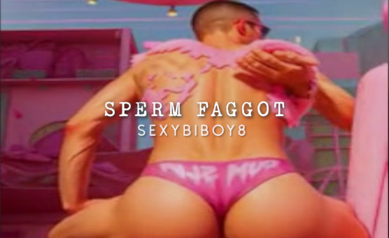 Sperm Faggot