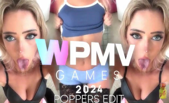 WPMV Games 2024 - Poppers Edit - Goon Edge Leak Repeat