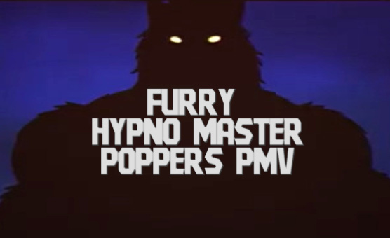 Furry Hypno Master - Poppers PMV