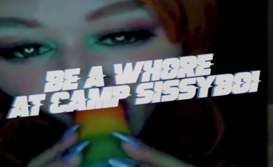 Be A Whore At Camp Sissyboi