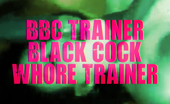 BBC Trainer - Black Cock Whore Trainer