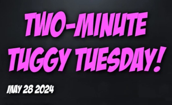 Two Minute Tuesday - May 28 2024