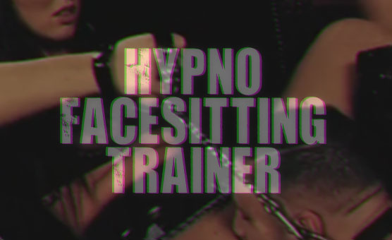 Hypno Facesitting Trainer