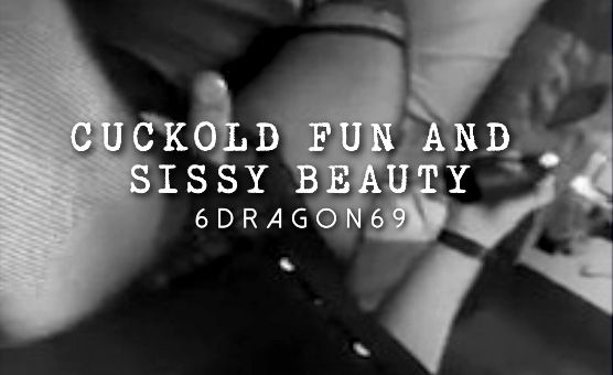 Cuckold Fun And Sissy Beauty