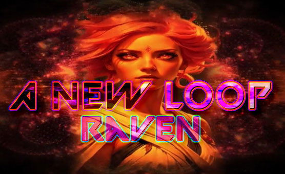 A New Loop - Raven