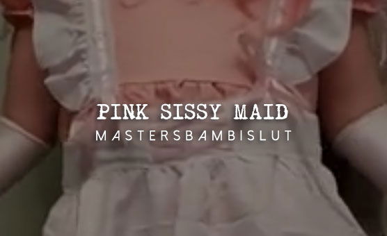 Pink Sissy Maid