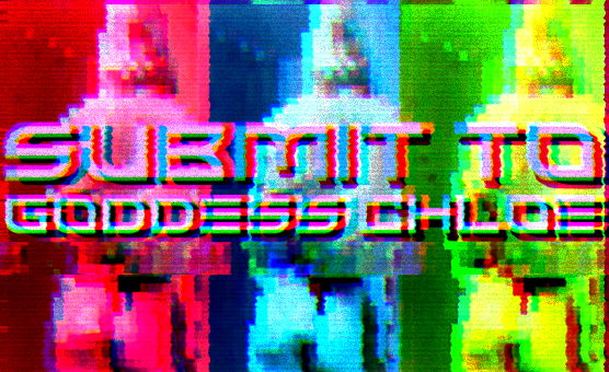Submit To Goddess Chloe