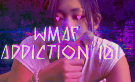 Asian Boi University - WMAF Addiction 101