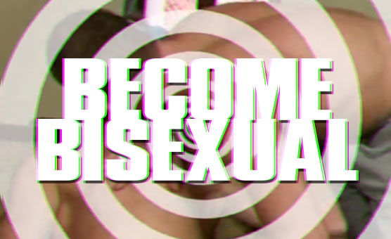 Become Bisexual