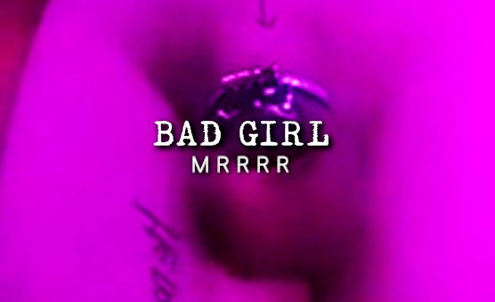 Bad Girl