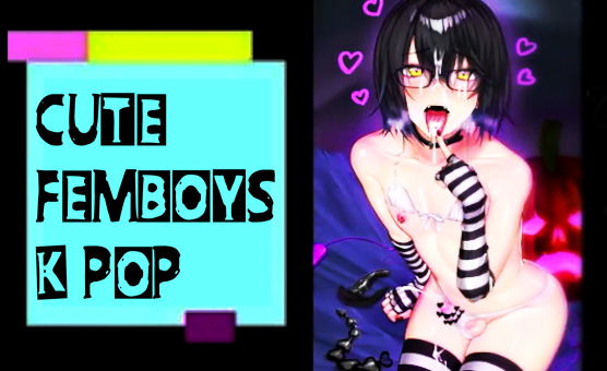 Cute Femboys K Pop HMV - Hentai