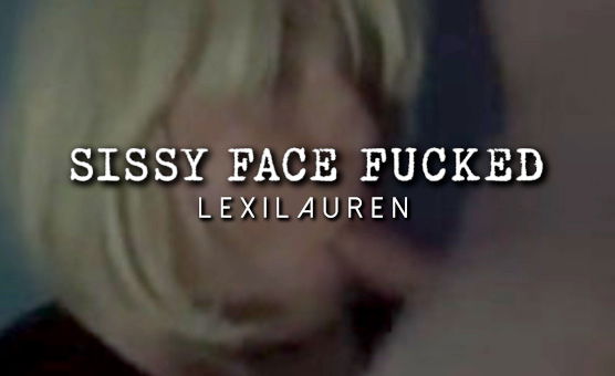 Sissy Face Fucked