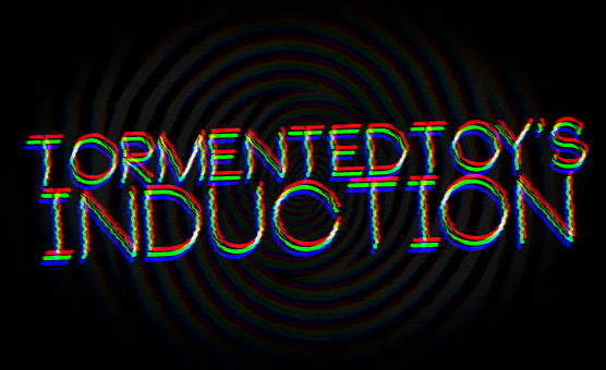 TormentedToys Induction