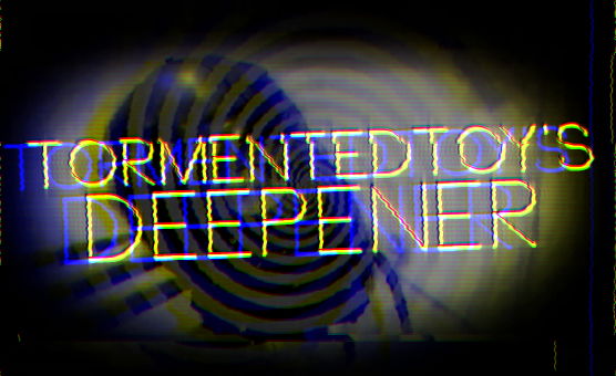TormentedToys Deepener