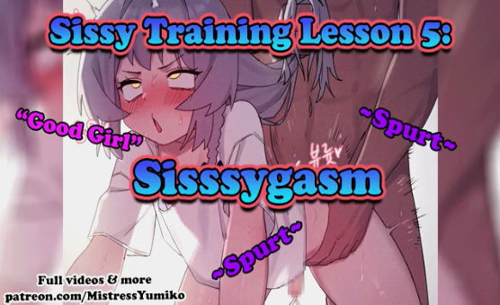 Sissy Training Lesson 5 - Sissygasm