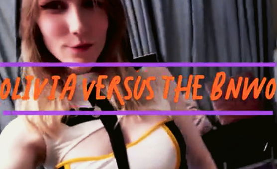 Olivia Versus The BNWO