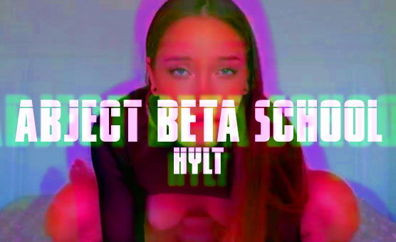 Abject Beta School - HYLT